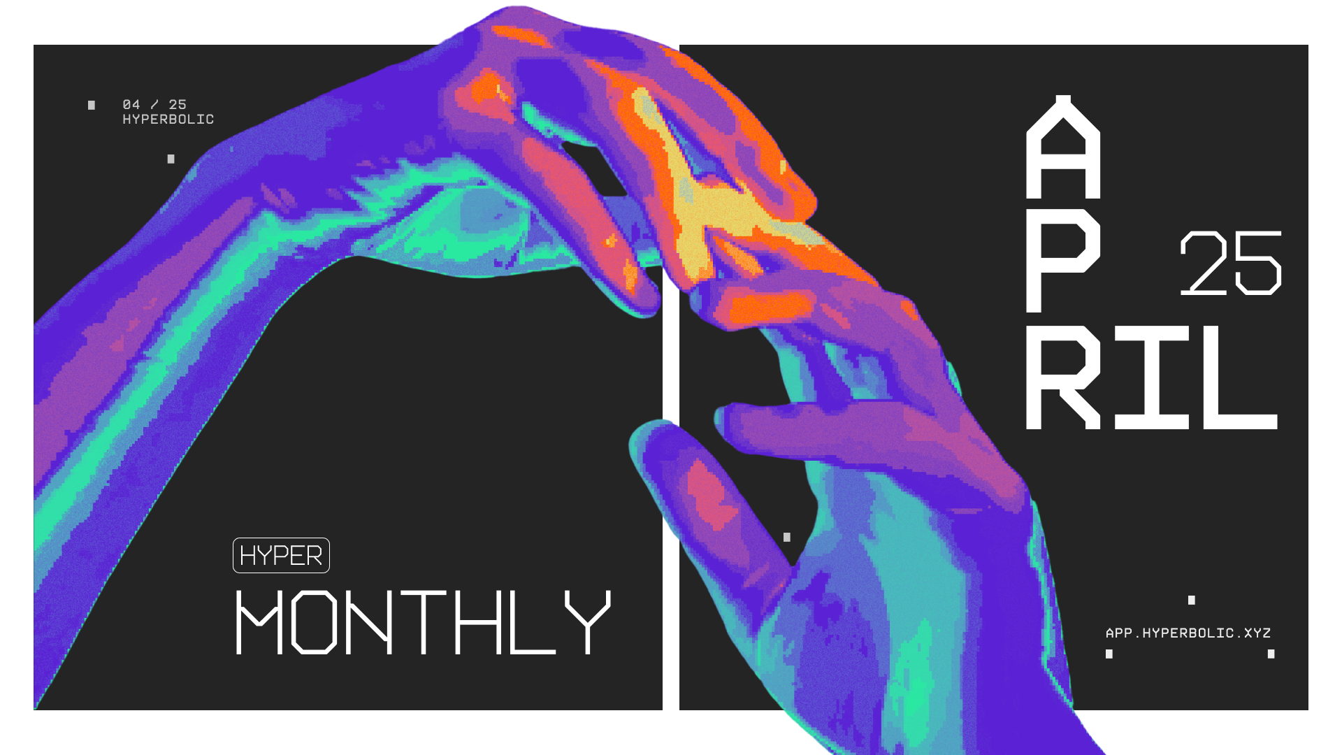 Hyperbolic Monthly Recap: April 2025